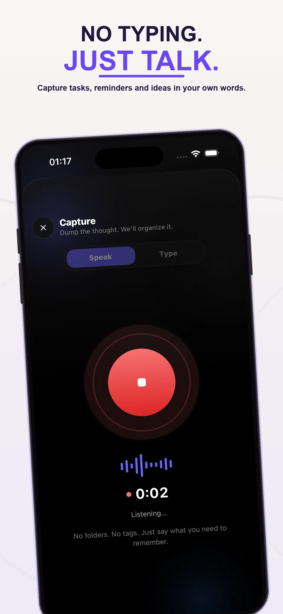 No typing. Just talk. — Recording a voice note with Speak and Type modes