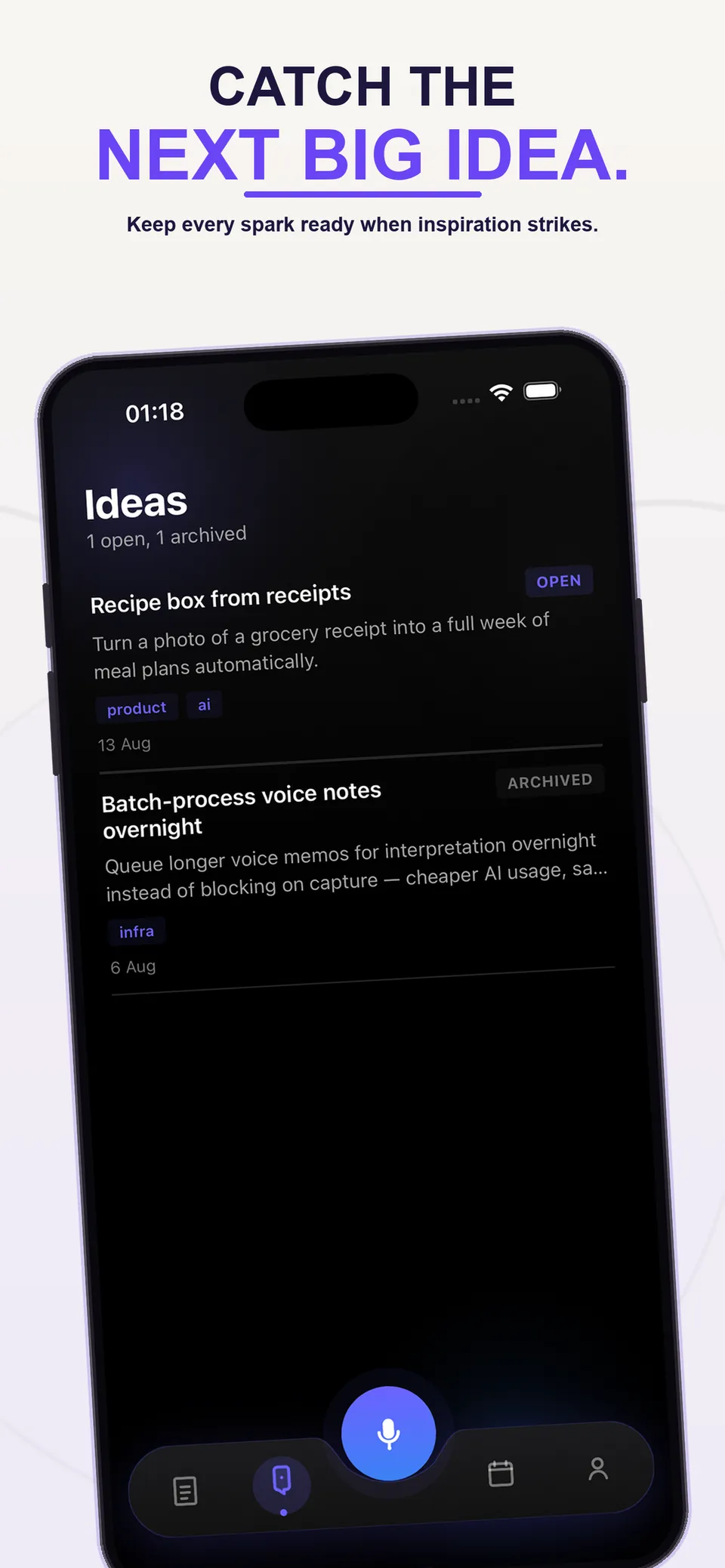 Catch the next big idea. — Ideas list with tags and archive status