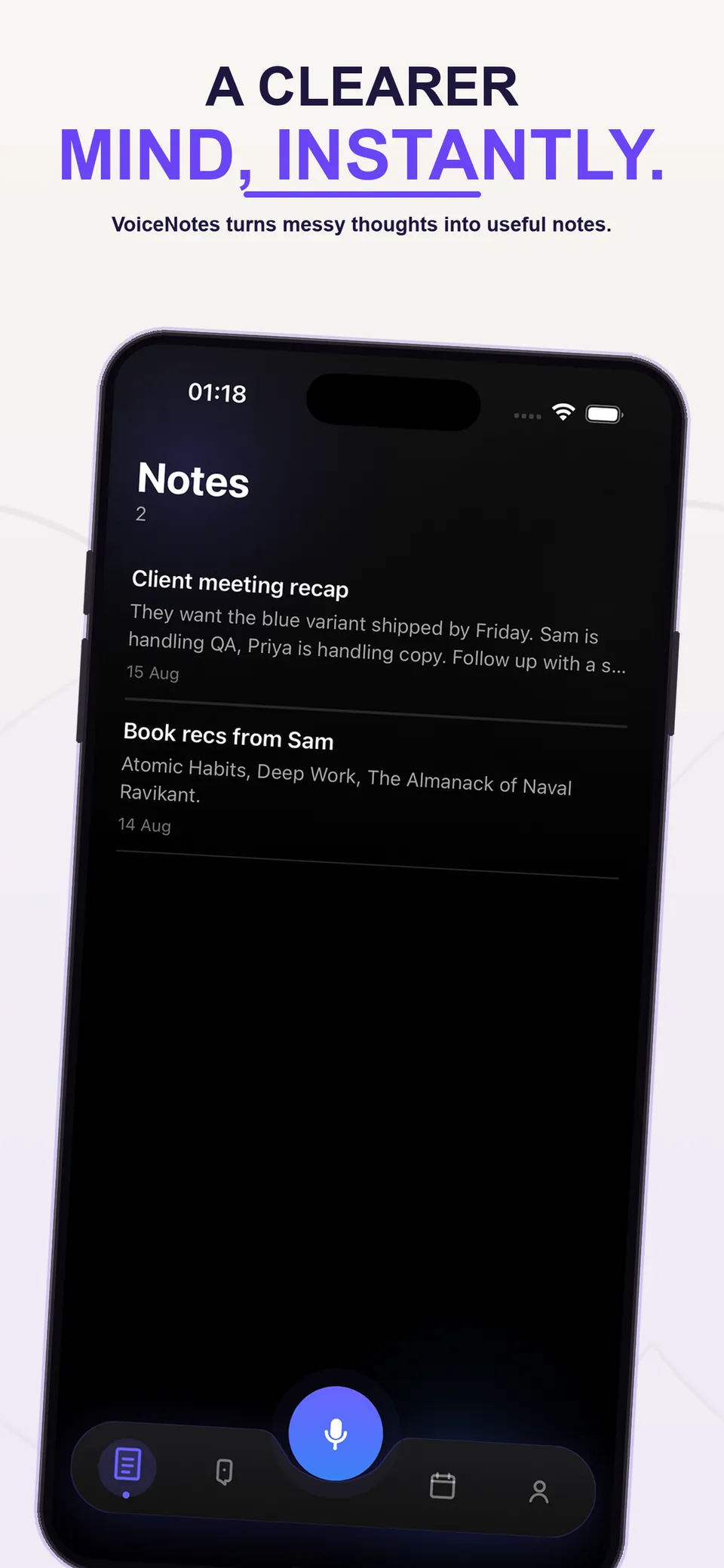 A clearer mind, instantly. — Notes list with a client meeting recap